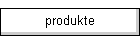 produkte
